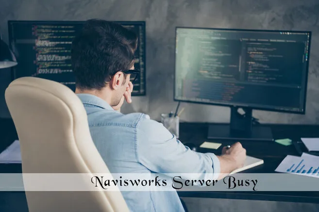 Navisworks Server Busy