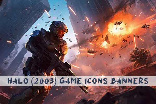 Halo (2003) Game Icons Banners