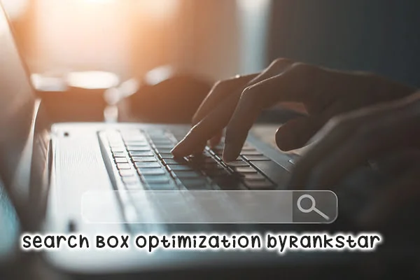 Search Box Optimization byRankstar