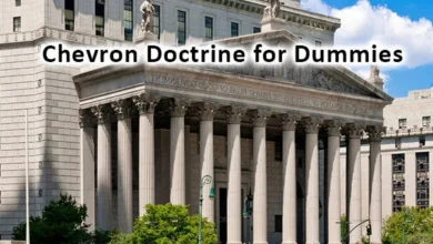 Chevron Doctrine for Dummies