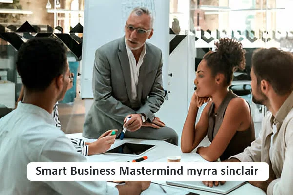 Smart Business Mastermind Myrra Sinclair