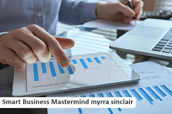 Smart Business Mastermind Myrra Sinclair