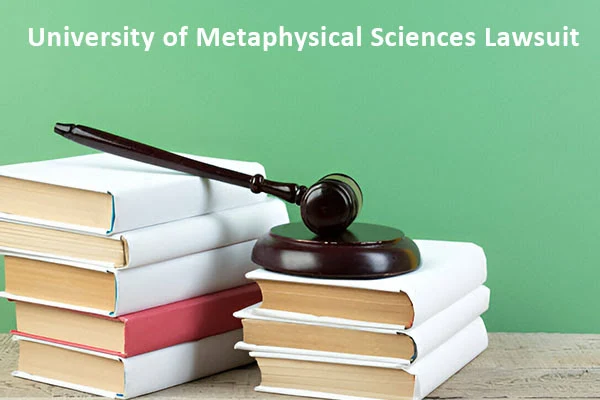 University of Metaphysical Sciences Lawsuit