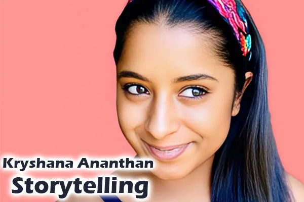 Kryshana Ananthan Storytelling