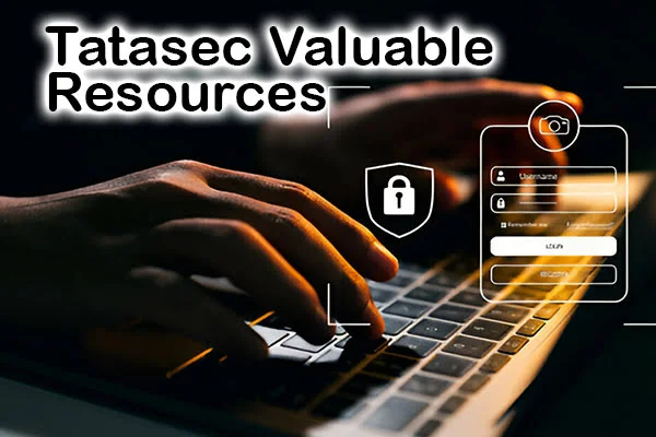 Tatasec Valuable Resources