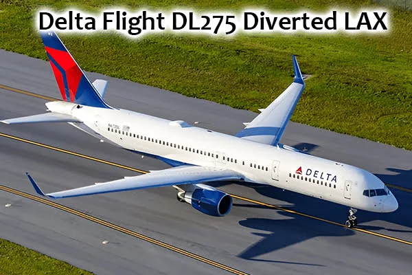 Delta Flight DL275 Diverted LAX