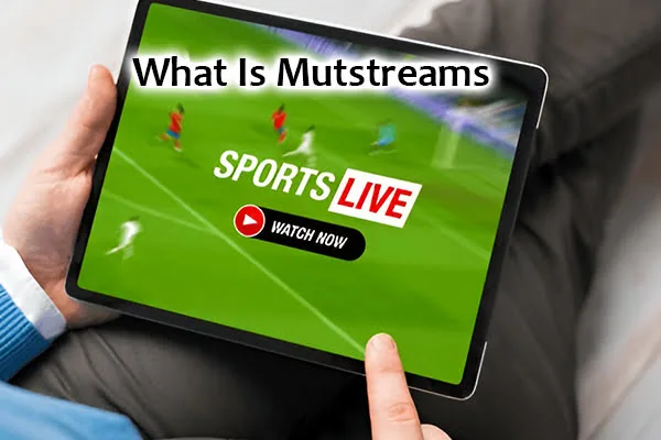 What Is Mutstreams