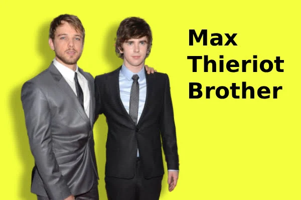 Max Thieriot Brother