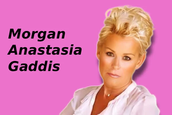 Morgan Anastasia Gaddis